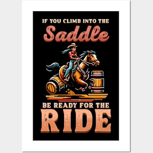 If You Climb Into The Saddle Be Ready For The Ride I Horse Posters and Art